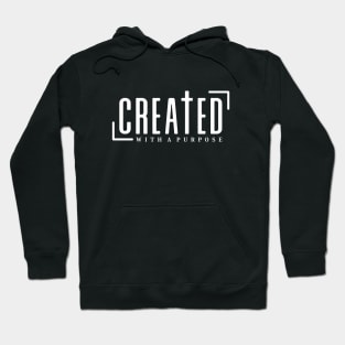 Created With a Purpose Hoodie